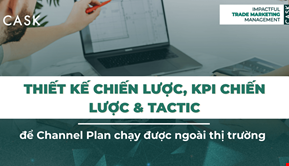 Thiết kế chiến lược, KPI chiến lược & Tactic để Channel Plan chạy được ngoài thị trường